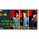 KNOCK'IN ON YOUR DOOR　L⇔R